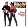 Brooks & Dunn - Hard Workin' Man